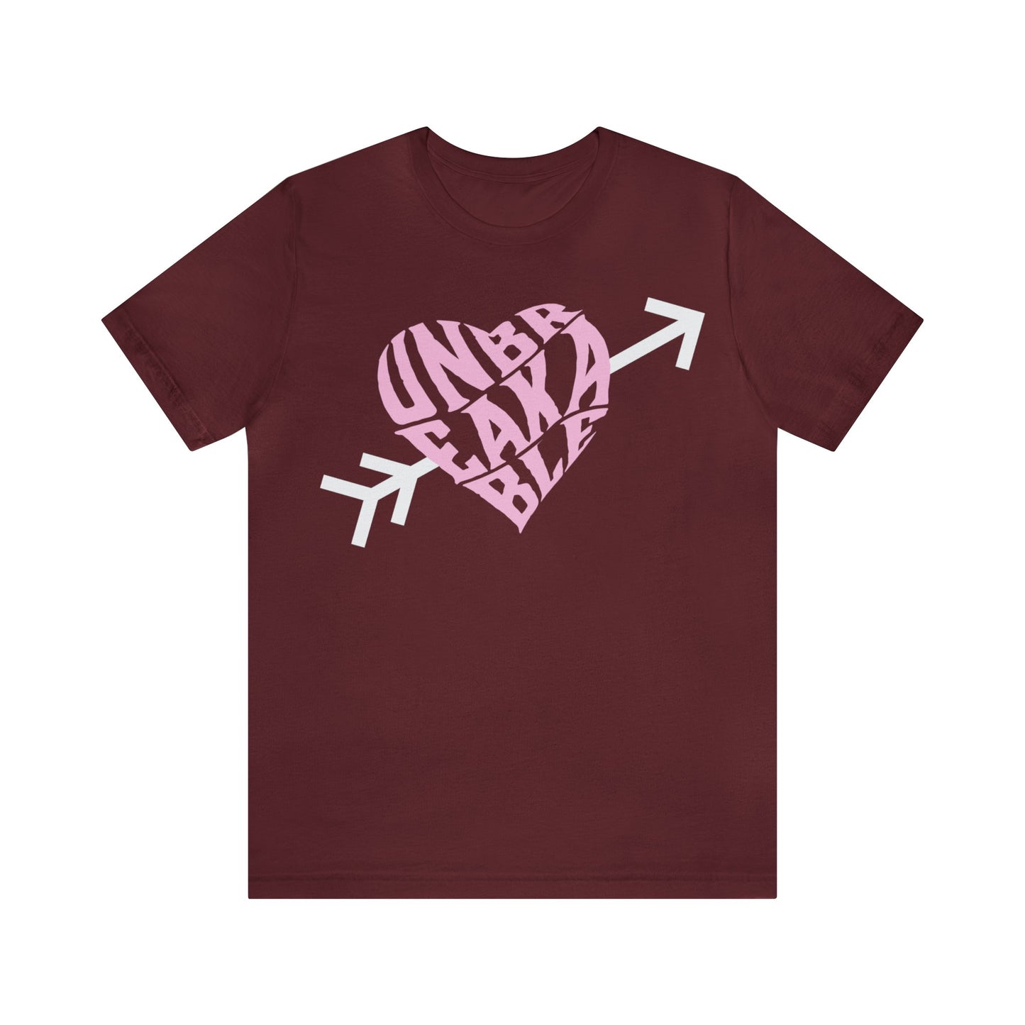 Valentines Unbreakable Shirt - unisex
