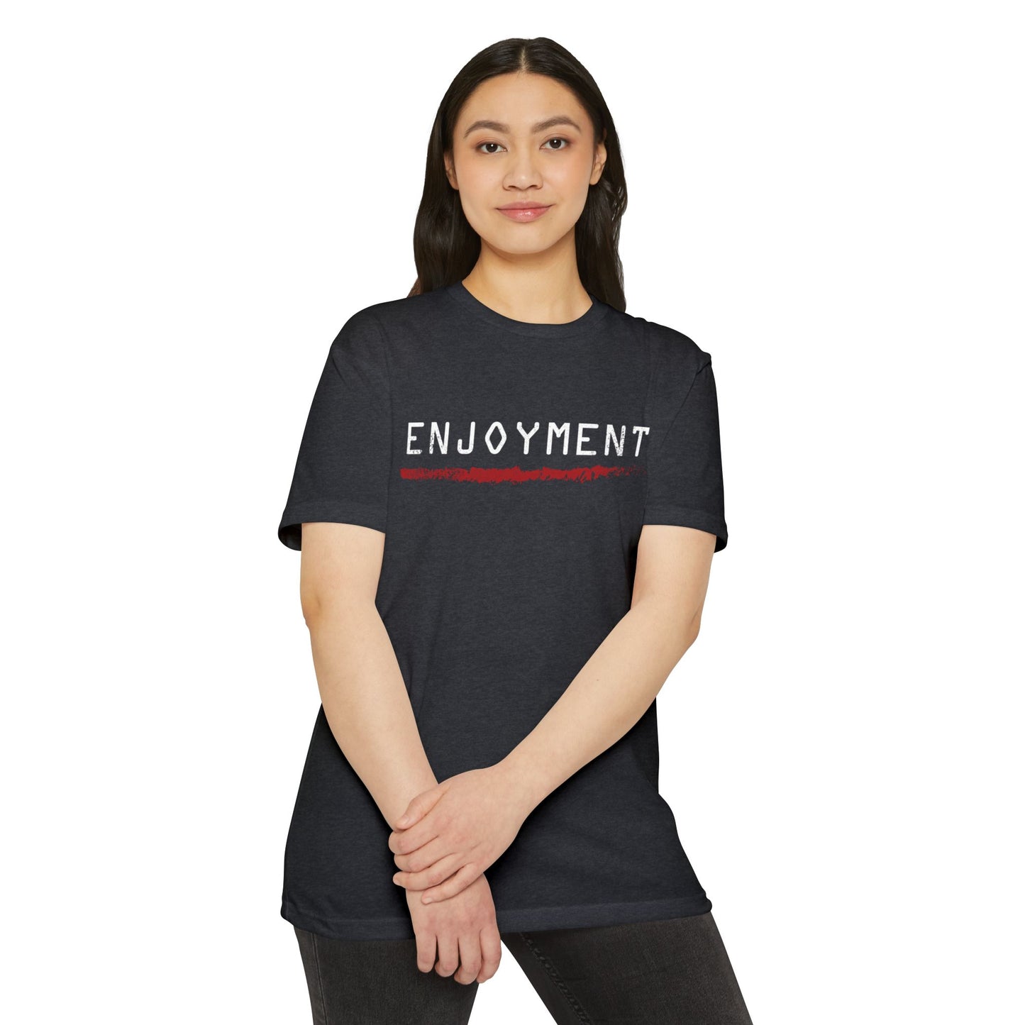 ENJOYMENT - Core Value