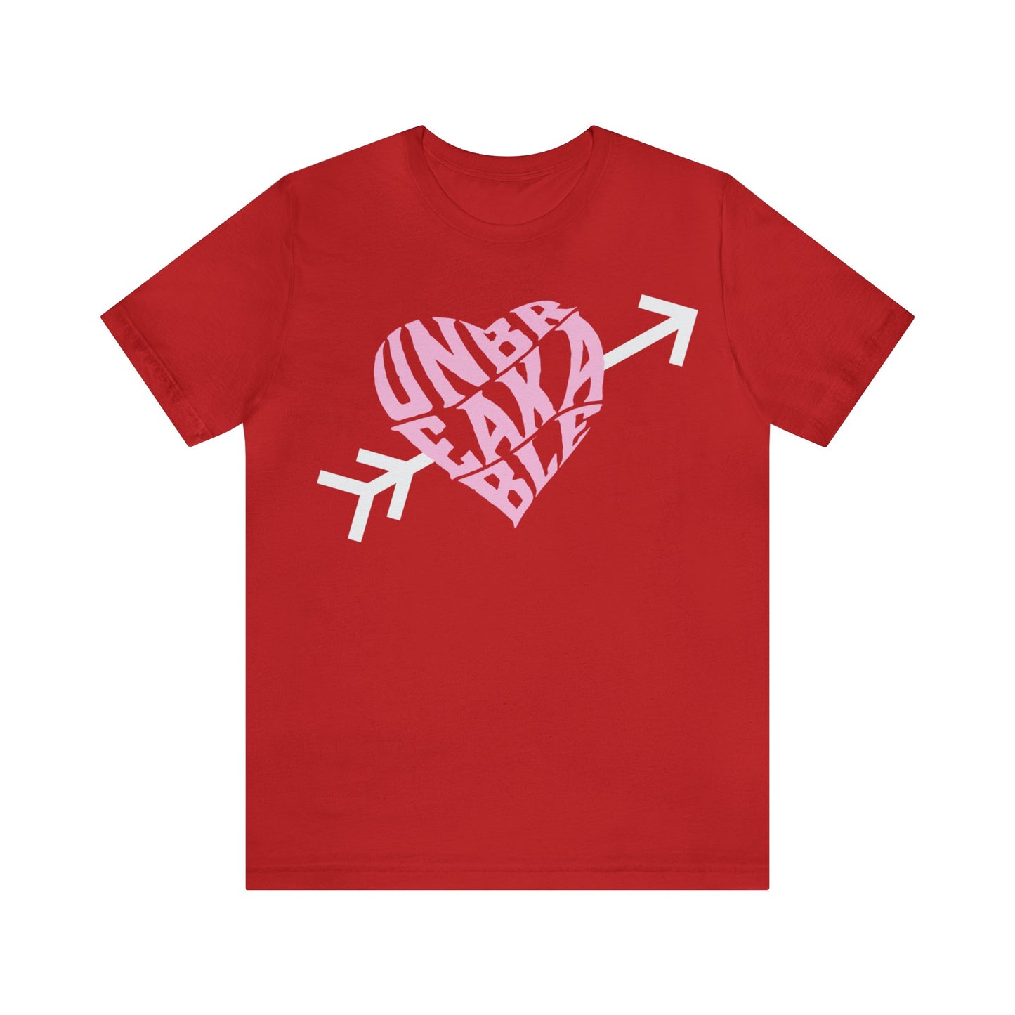 Valentines Unbreakable Shirt - unisex