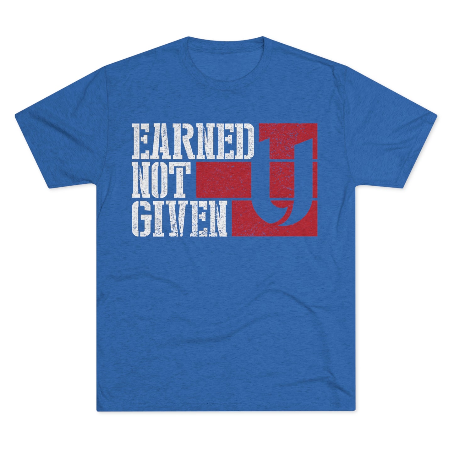 Unisex Tri-Blend Tee - Earned Not Given