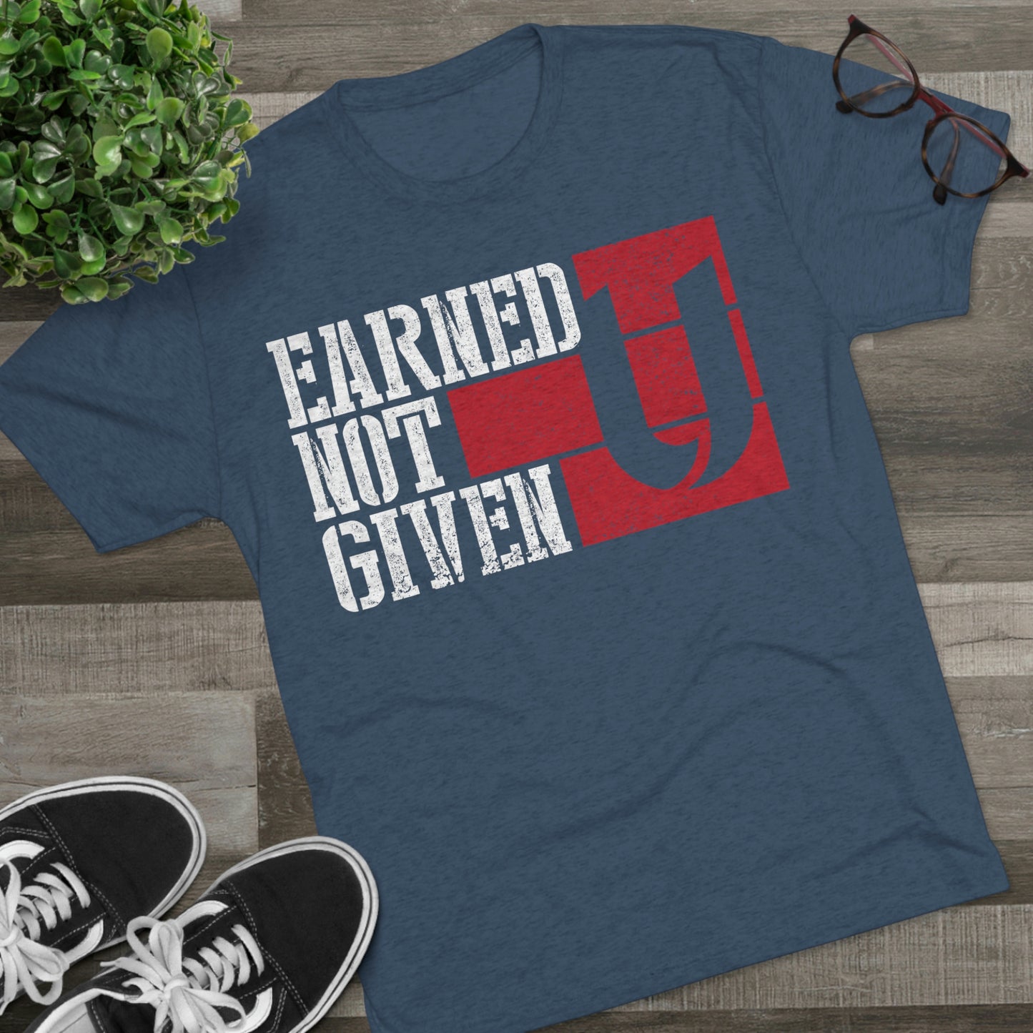 Unisex Tri-Blend Tee - Earned Not Given
